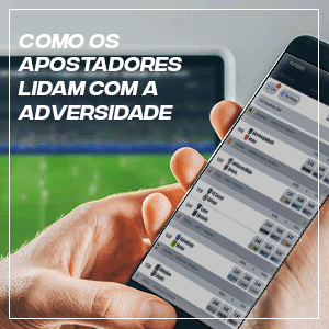 apostadores adversidade