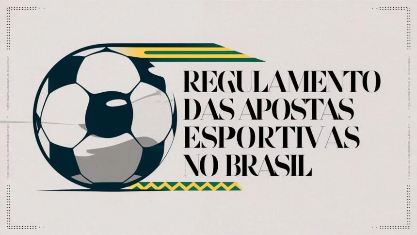 Regulação das Apostas Esportiva